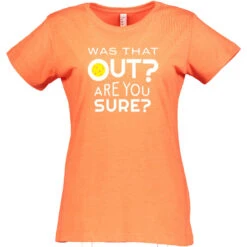 Was That Out Cotton T-Shirt - Women's -Pickleball Shop WasThatOut W CTN OR 77222.1677032639